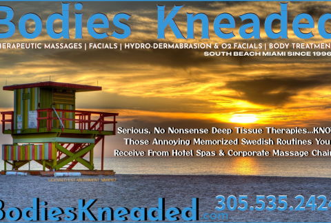 Bodies Kneaded Massage Spa South Beach Miami Since 1996 www.BodiesKneaded.com 305.535.2424