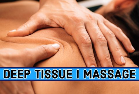 Deep Tissue I Massage